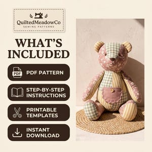 May include: A stuffed teddy bear made of patchwork fabric in shades of pink, green, and yellow with floral and gingham patterns. The bear features a small pocket on its chest with a single button. Text includes QuiltedMeadowCo Sewing Patterns, What's Included, PDF Pattern, Step-by-Step Instructions, Printable Templates, and Instant Download.