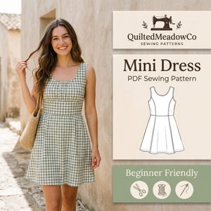 May include: A sleeveless mini dress with a green and white gingham pattern, featuring a scoop neckline and a fitted waist. The text QuiltedMeadowCo SEWING PATTERNS, Mini Dress PDF Sewing Pattern, and Beginner Friendly is displayed alongside a line drawing.