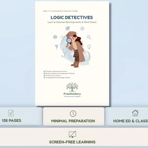 Può includere: Una copertina di libro educativo Logic Detectives con un personaggio con una lente d'ingrandimento, il testo 'Learn to Outsmart Bad Arguments & Think Clearly' e icone per 135 pagine, preparazione minima, istruzione domiciliare, classe e apprendimento senza schermi.