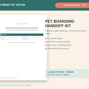 May include: A digital Pet Boarding Packing & Handoff Kit document featuring a dark green header with the text PAW READY BY ARYAN. The printable includes sections for pet name, owner, start date, and primary contact, plus a list of nine pages.