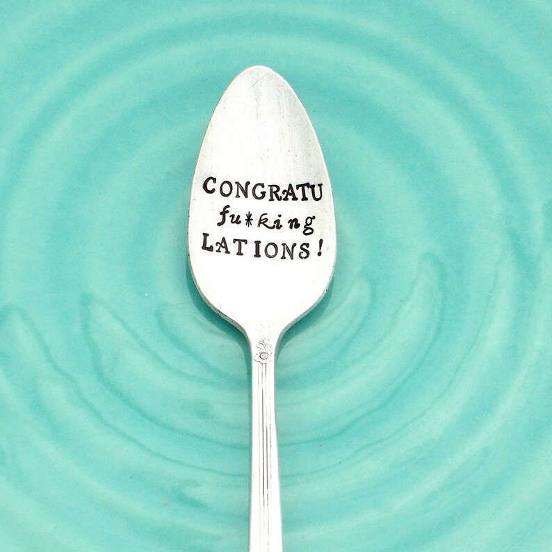 Cuss Word on Spoon Sarcastic Gift Foul Mouth Spoon Sarcastic Congratulations Gift Congratufuckinglations Hand Stamped Vintage Spoon