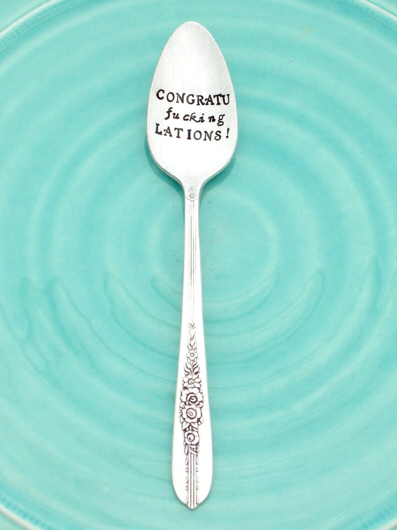 Cuss Word on Spoon Sarcastic Gift Foul Mouth Spoon Sarcastic Congratulations Gift Congratufuckinglations Hand Stamped Vintage Spoon