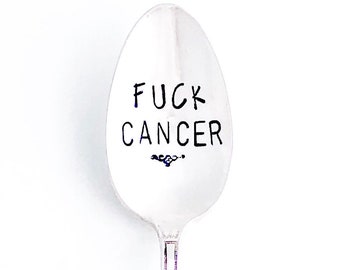 F*CK CANCER Hand Stamped Spoon. Hand Stamped Vintage Teaspoon. Sarcastic Gift. Dirty Words. Cuss Words. Swear Words. Cancer Sucks Teaspoons