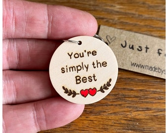 Personalised Wooden Keyring - You're simply the best - Engrave, Wood burner, Pyrography Gift - Small handmade key chains - Schitts Creek
