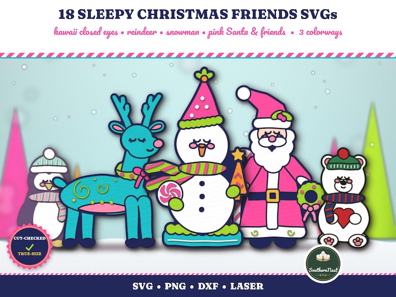 May include: A digital graphic set titled 18 SLEEPY CHRISTMAS FRIENDS SVGs featuring illustrations of a penguin, teal reindeer, snowman, pink Santa, and bear. The text includes kawaii closed eyes, reindeer, snowman, pink Santa & friends, 3 colorways, SVG, PNG, DXF, and LASER.