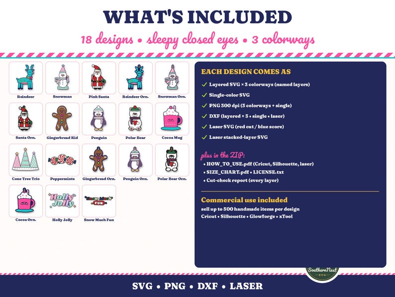 May include: A digital file collection featuring 18 holiday-themed designs with sleepy closed eyes in 3 colorways. Includes SVG, PNG, and DXF formats for cutting machines. Text includes WHAT'S INCLUDED, EACH DESIGN COMES AS, and Southern Nest.