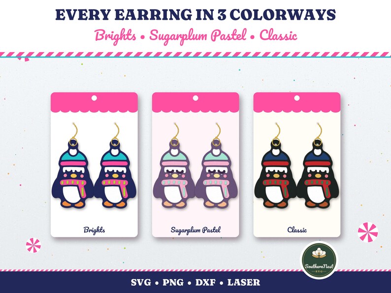 May include: Three sets of penguin-shaped earrings displayed on cards labeled Brights, Sugarplum Pastel, and Classic. The text reads EVERY EARRING IN 3 COLORWAYS, Brights, Sugarplum Pastel, Classic, SVG, PNG, DXF, LASER, and SouthernNest SVG.