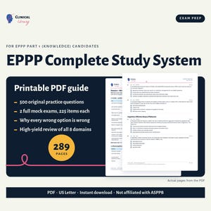 May include: A digital EPPP Complete Study System guide for candidates, featuring 500 practice questions, 2 mock exams with 225 items each, and a review of 8 domains. The 289-page printable PDF includes sample pages with text and multiple-choice questions.