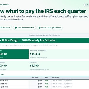 May include: A digital spreadsheet titled 2026 Quarterly Tax Estimator by Maple & Pine Design. The interface displays financial data including next payment amounts, federal tax estimates, and a quarterly payment plan table.