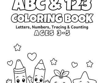 My First ABC & 123 Coloring Book for Ages 3-5, 50 Printable Pages, Alphabet and Number Tracing, Counting Worksheets, Preschool PDF