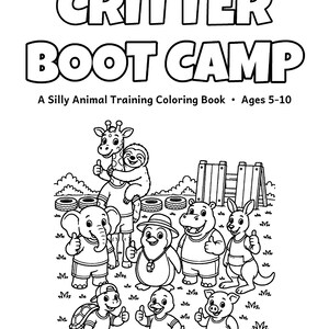 Critter Boot Camp Coloring Book for Kids 5-10, 50 Pages, Silly Zoo and Farm Animals in Training, Printable PDF