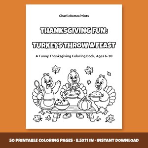 Diversión de Acción de Gracias: ¡Los pavos dan un festín! Un divertido libro para colorear de Acción de Gracias para niños de 6 a 10 años, 50 páginas imprimibles, descarga instantánea en PDF.