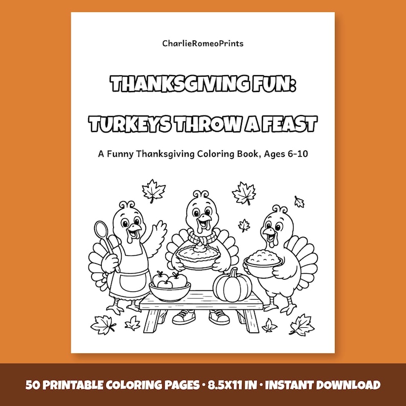 Diversión de Acción de Gracias: ¡Los pavos dan un festín! Un divertido libro para colorear de Acción de Gracias para niños de 6 a 10 años, 50 páginas imprimibles, descarga instantánea en PDF. imagen 1