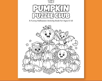 Libro de actividades de Halloween del Club de Rompecabezas de Calabazas para niños de 6 a 10 años, 50 páginas imprimibles, para colorear, búsqueda de palabras, laberintos y para trazar (PDF).