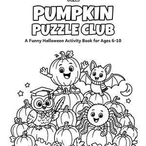The Pumpkin Puzzle Club Halloween Activity Book for Kids 6-10, 50 Printable Pages, Coloring, Word Search, Mazes, Tracing PDF imagen 2
