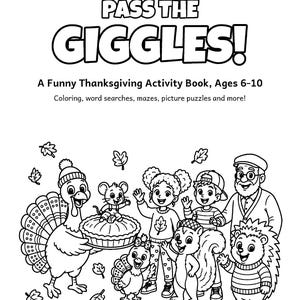 Pass the Giggles! Thanksgiving Activity Book for Kids 6-10, 50 Printable Pages, Coloring, Word Search, Mazes, Tracing, PDF image 2