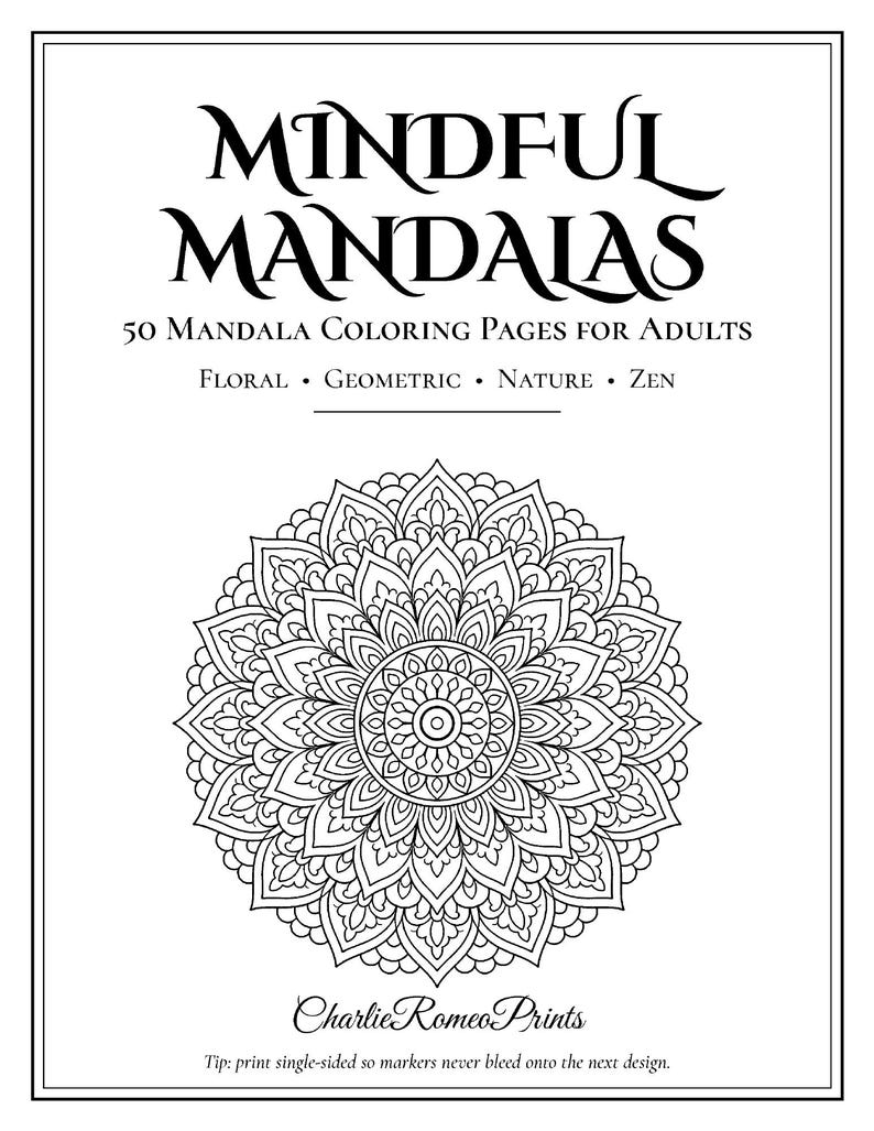 Mindful Mandalas Coloring Book for Adults: 50 Mandala Pages with Breathing Prompts, Floral, Geometric, Nature and Zen, Stress Relief PDF image 1