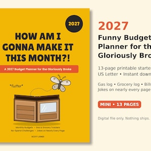 Op de afbeelding: Een gele 2027 budgetplanner-omslag met de titel How Am I Gonna Make It This Month?! en een illustratie van een bruine portemonnee waar een vlinder uit vliegt, gelabeld *flutter*. Bevat tekst: Monthly Budgets, Gas & Grocery Trackers, No-Spend Challenges, Jokes on Nearly Every Page en auteur Scott Jones.