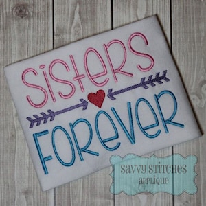 Sisters Forever Machine Embroidery Design