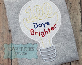 100 Days Brighter Machine Embroidery Applique Design