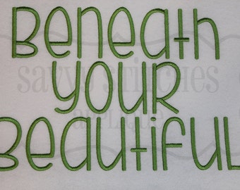 Beneath Your Beautiful Machine Embroidery Font