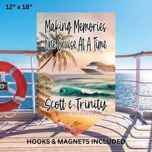 Cruise Door Banner, Personalized Cruise Door Banner, Cruise Door Magnet, 12x18 Cruise Door Banner, Making Memories One Cruise At A Time