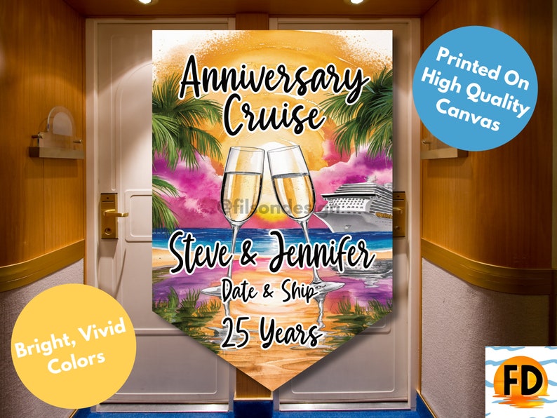 May include: A colorful canvas print with a sunset scene, two champagne glasses clinking, a cruise ship, palm trees, and the text "Anniversary Cruise Steve & Jennifer Date & Ship 25 Years".