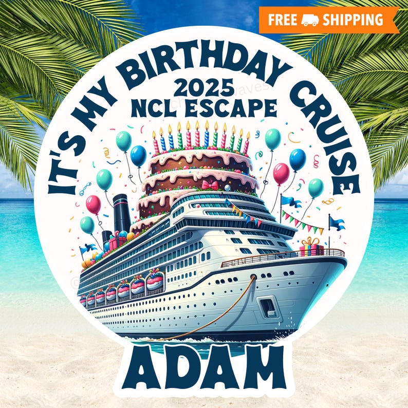 Puede incluir: Gr&aacute;fico circular con un crucero, una tarta de cumplea&ntilde;os y globos. El texto dice "It's My Birthday Cruise 2025 NCL Escape" y "Adam". La imagen tiene un fondo de playa tropical con palmeras.