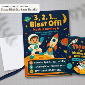 May include: An editable Canva template for an outer space birthday party bundle featuring a dark blue invitation and thank you card with illustrations of an astronaut, a rocket, planets, and stars. The text includes 3, 2, 1... Blast Off!, Noah is turning 6, and Thanks for blasting off with me.