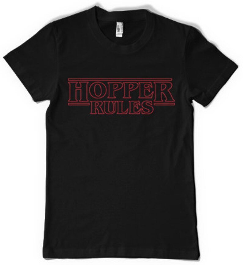 Hopper Rules / Stranger Things inspired tshirt Etsy