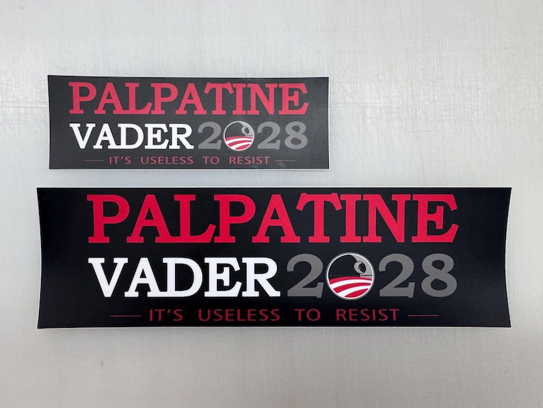 May include: Two black and white political campaign signs with red text. The top sign says "Palpatine Vader 2028" and the bottom sign says "Palpatine Vader 2028 - It's useless to resist".