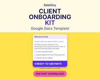 May include: A digital client onboarding kit template for Google Docs with a yellow and white background. The text reads SoloSlay CLIENT ONBOARDING KIT Google Docs Template, Welcome Email, 4 READY-TO-USE PARTS, and INSTANT DOWNLOAD.