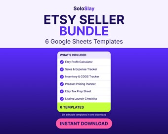 May include: A digital bundle titled SoloSlay Etsy Seller Bundle featuring 6 Google Sheets templates including an Etsy Profit Calculator, Sales & Expense Tracker, Inventory & COGS Tracker, Product Pricing Planner, Etsy Tax Prep Sheet, and Listing Launch Checklist.