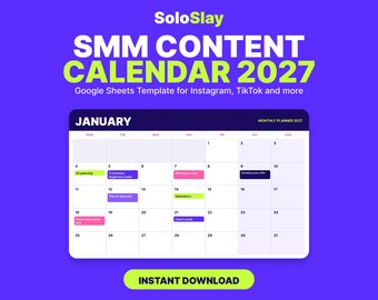 May include: A digital SMM Content Calendar 2027 Google Sheets template for Instagram and TikTok by SoloSlay. The graphic displays a January monthly planner with color-coded task blocks on a purple background and an Instant Download button.