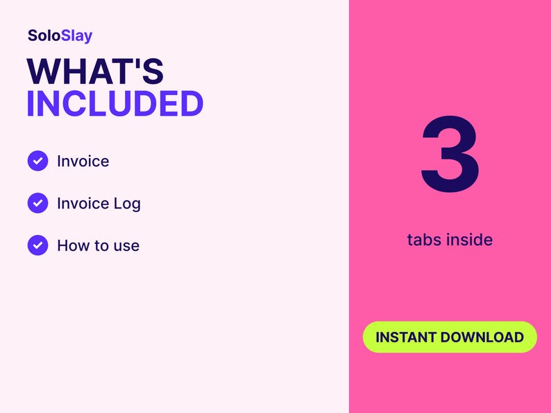 May include: A digital product graphic with the text SoloSlay WHAT'S INCLUDED. It lists Invoice, Invoice Log, and How to use with checkmarks. The right side features a large number 3, the text tabs inside, and an INSTANT DOWNLOAD button.