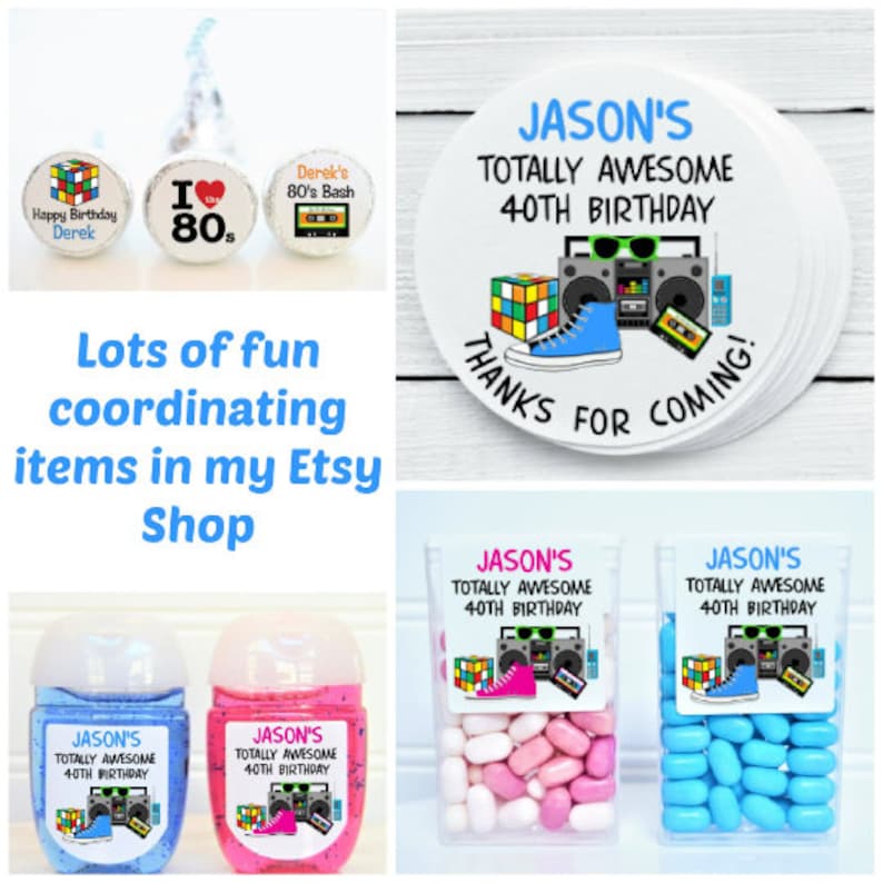 May include: A collection of party favors and decorations with an 80s theme. Includes Hershey's Kisses with custom labels, stickers, hand sanitizers, and candy containers. The text reads "Happy Birthday Derek", "I ❤️ 80s", and "Derek's 80's Bash".