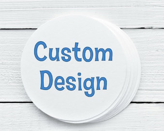 Custom Design Party Favor Labels - Custom Stickers - Gift Tags - 1.5", 2", 2.5" sizes
