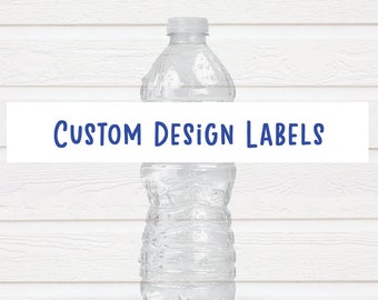Personalized Water Bottle Labels - Custom Design Labels - Waterproof Option Available - LABELS ONLY