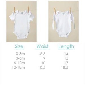 May include: Two white baby onesies, one short-sleeved and one long-sleeved, hanging from wooden clothespins. A chart below lists sizes from 0-3 months to 12-18 months, with waist measurements from 8.5 to 10.5 inches and lengths from 14 to 18.5 inches.
