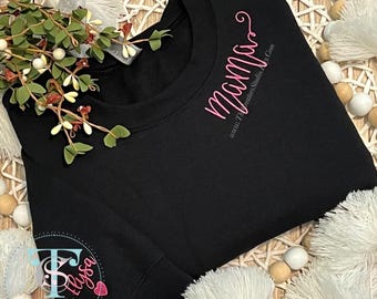 Embroidered Mama Sweatshirt, Mama, Mimi, Nana, Momma, Nurse, Dog Mom, Script Name Sweatshirt on the Collar, You pick the Colors and Name