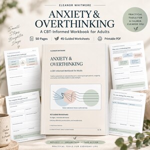 May include: A CBT-informed workbook titled Anxiety & Overthinking by Eleanor Whitmore, featuring 50 pages and 45 guided worksheets. The cover is cream-colored with abstract line art and text. Includes several sample pages showing charts and prompts.