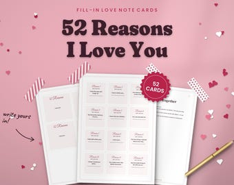 52 raisons pour lesquelles je t'aime - Cartes à imprimer, à compléter avec des mots doux, cadeau d'anniversaire pour lui ou elle, cadeau pour votre copain, petit cadeau à glisser dans une chaussette de Noël