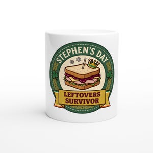 Stephens Day Leftovers Survivor Mug, Irish Humour, Funny Irish Christmas Mug, Turkey Sandwich Coffee Mug, Foodie Gift, Secret Santa