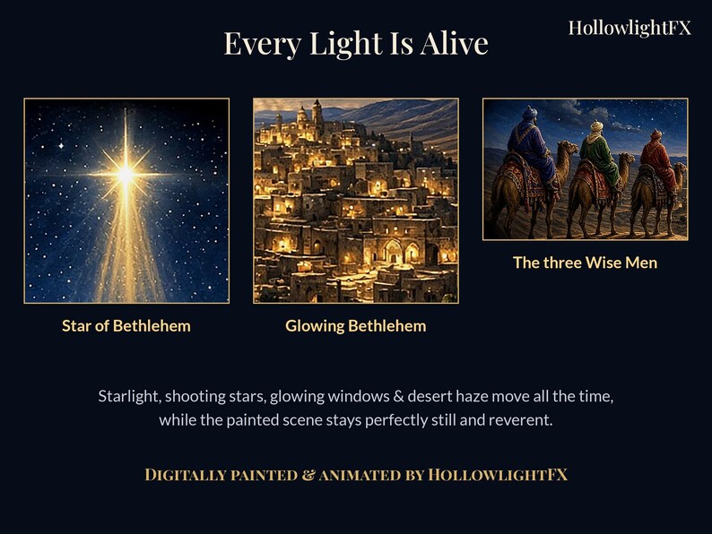 May include: A digital artwork titled Every Light Is Alive by HollowlightFX featuring three panels: a bright Star of Bethlehem, a Glowing Bethlehem cityscape, and The three Wise Men on camels. Text describes starlight, shooting stars, and desert haze.
