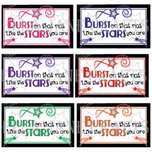 May include: Six colorful printable gift tags with black borders and white backgrounds. Each tag features a star design and the text "BURST on that mat Like the STARS you are".