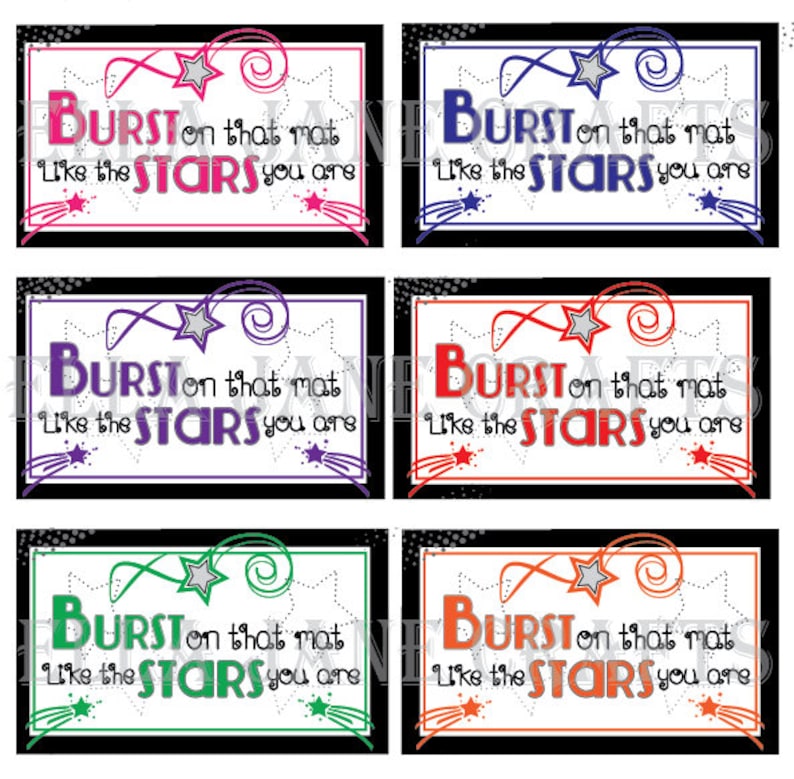May include: Six colorful printable gift tags with black borders and white backgrounds. Each tag features a star design and the text "BURST on that mat Like the STARS you are".