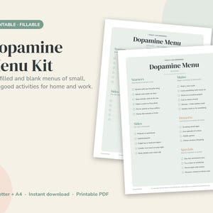 May include: A printable and fillable Dopamine Menu Kit featuring two pages of checklists for feel-good activities. The text includes headings like Starters, Mains, Sides, Desserts, and Specials with checkboxes for tracking daily tasks and habits.