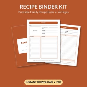 May include: A recipe binder kit featuring a printable family recipe book with 26 pages. The kit includes a cover page and recipe template sheets with sections for ingredients, directions, prep time, cook time, and a photo or sketch area.