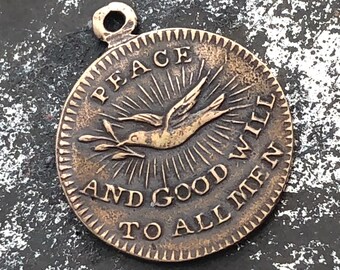Peace on Earth - Good Will - Old Coin - Bronze or Sterling Silver - Coin Reproduction - Coin Pendant - Made in the USA