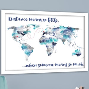 Gift for Brother, Long Distance Relationship, World Heart Map, Distance Means so Little, Gift from Mother to Son, Gift for Dad, Moving Away